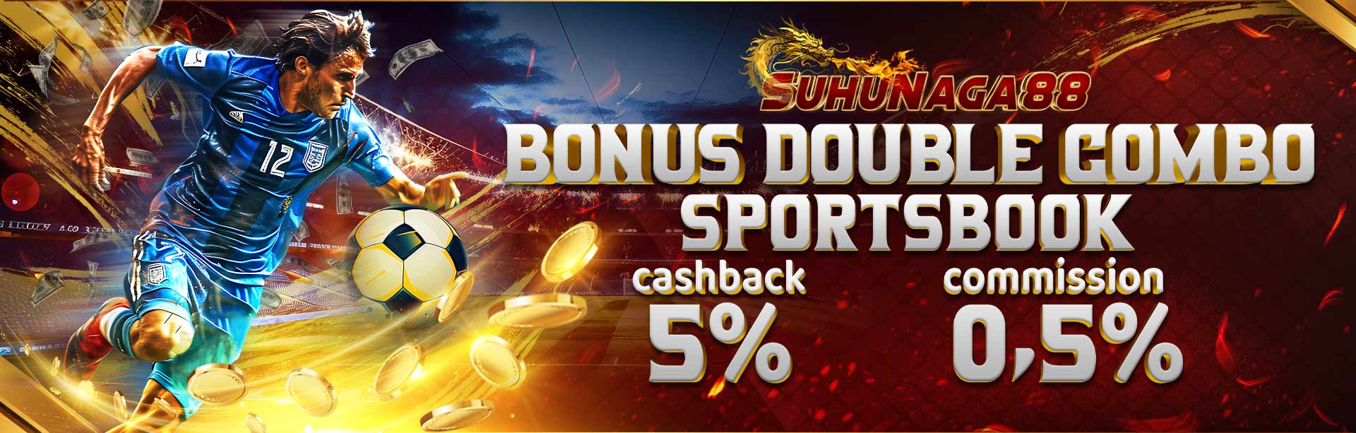 BONUS DOUBLE COMBO SPORTSBOOK [ 5% + 0,5% ]